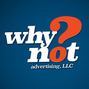 WHY NOT ADVERTISING SRL